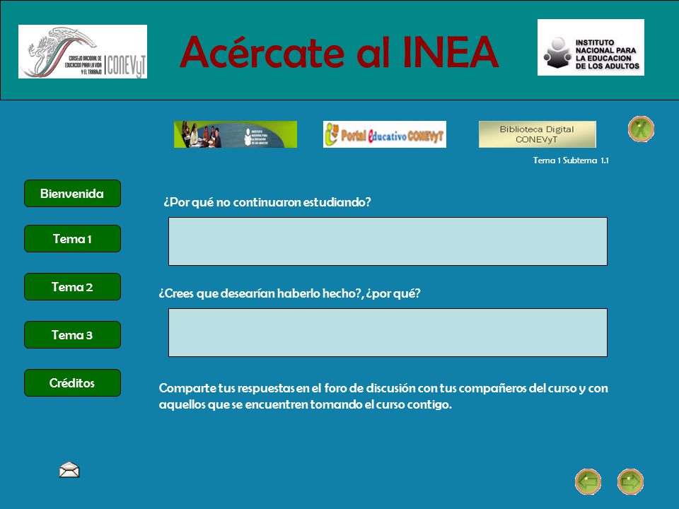 Acércate al INEA Bienvenida ¿Por qué no continuaron estudiando Tema 1