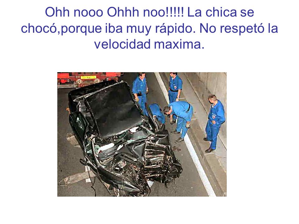 Ohh nooo Ohhh noo. La chica se chocó,porque iba muy rápido