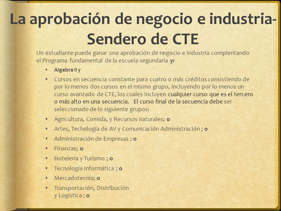 La aprobación de negocio e industria- Sendero de CTE