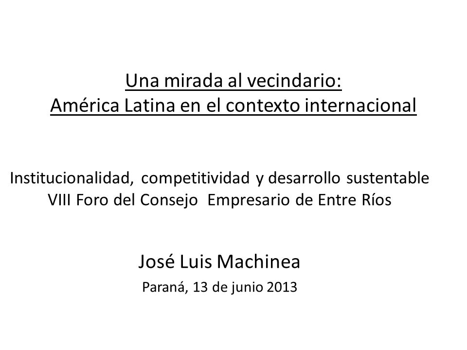 Una mirada al vecindario: América Latina en el contexto internacional