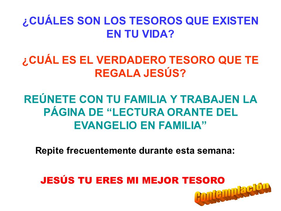 Contemplación ¿CUÁLES SON LOS TESOROS QUE EXISTEN EN TU VIDA