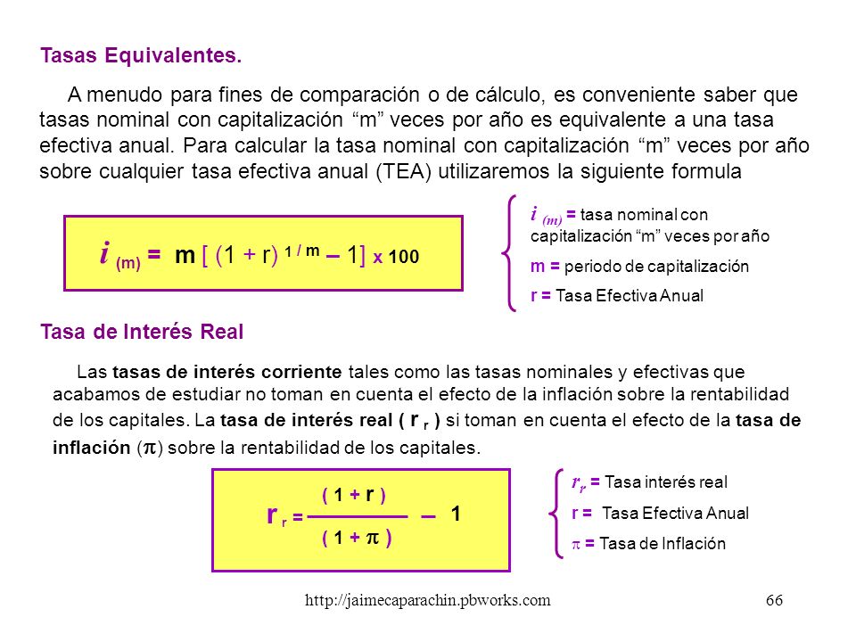 i (m) = m [ (1 + r) 1 / m – 1] x 100 r r = Tasas Equivalentes.