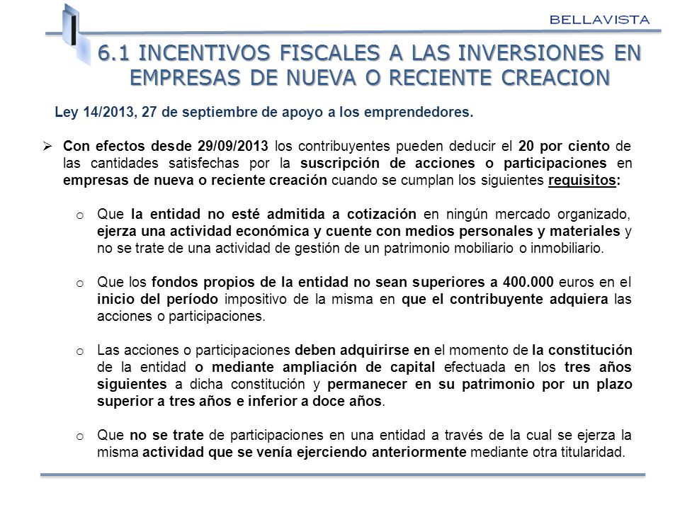 6.1 INCENTIVOS FISCALES A LAS INVERSIONES EN EMPRESAS DE NUEVA O RECIENTE CREACION