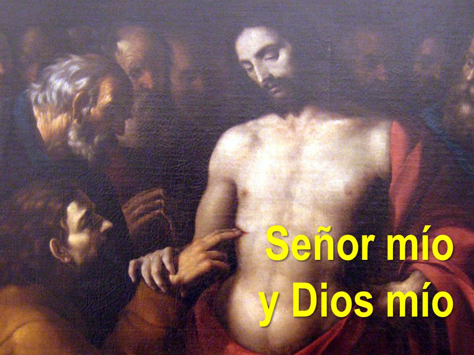 Señor mío y Dios mío DESDE SANCTUS A PADRENUESTRO