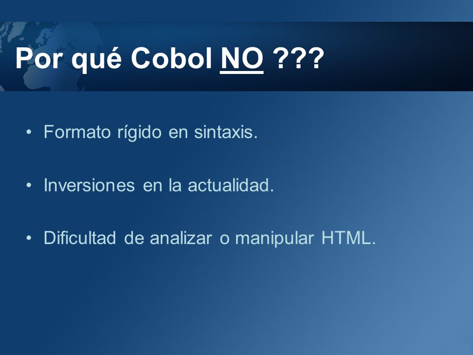 Por qué Cobol NO Formato rígido en sintaxis.