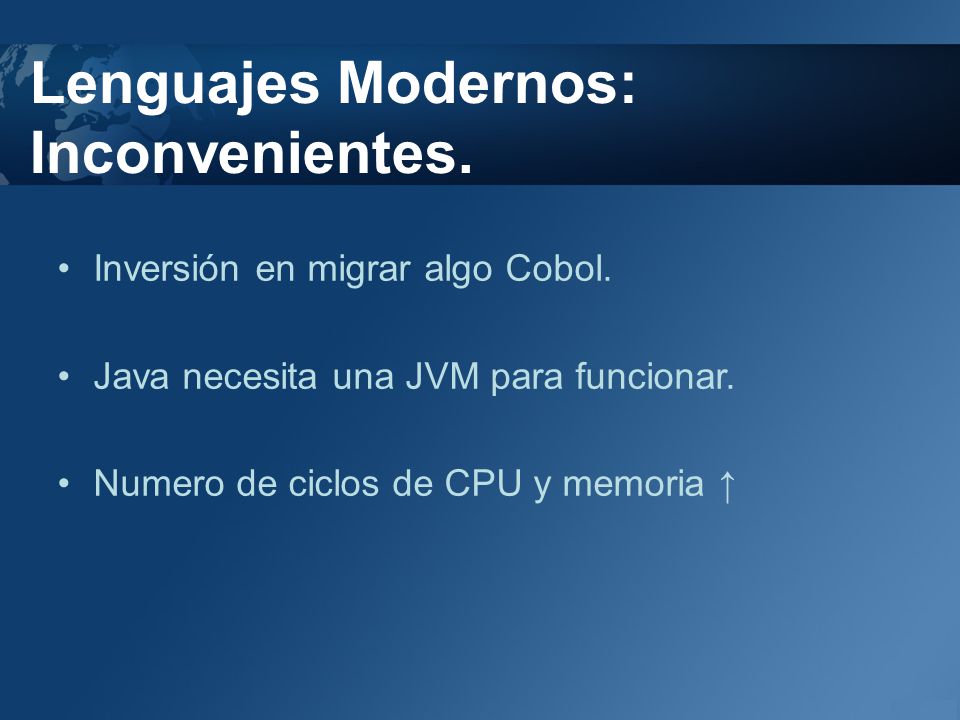 Lenguajes Modernos: Inconvenientes.