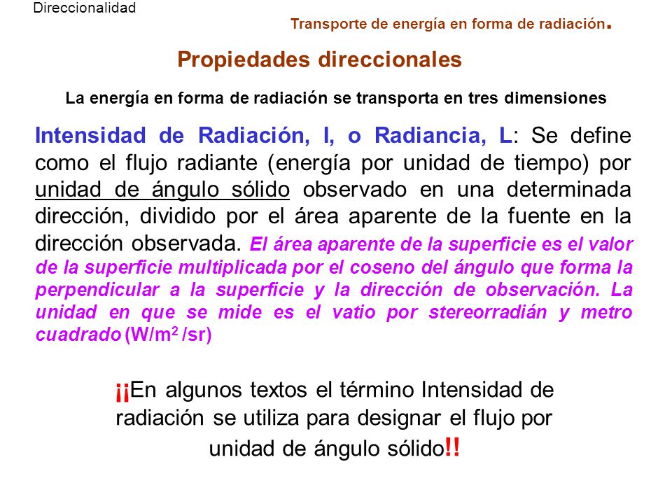 Direccionalidad Transporte de energía en forma de radiación. Propiedades direccionales.