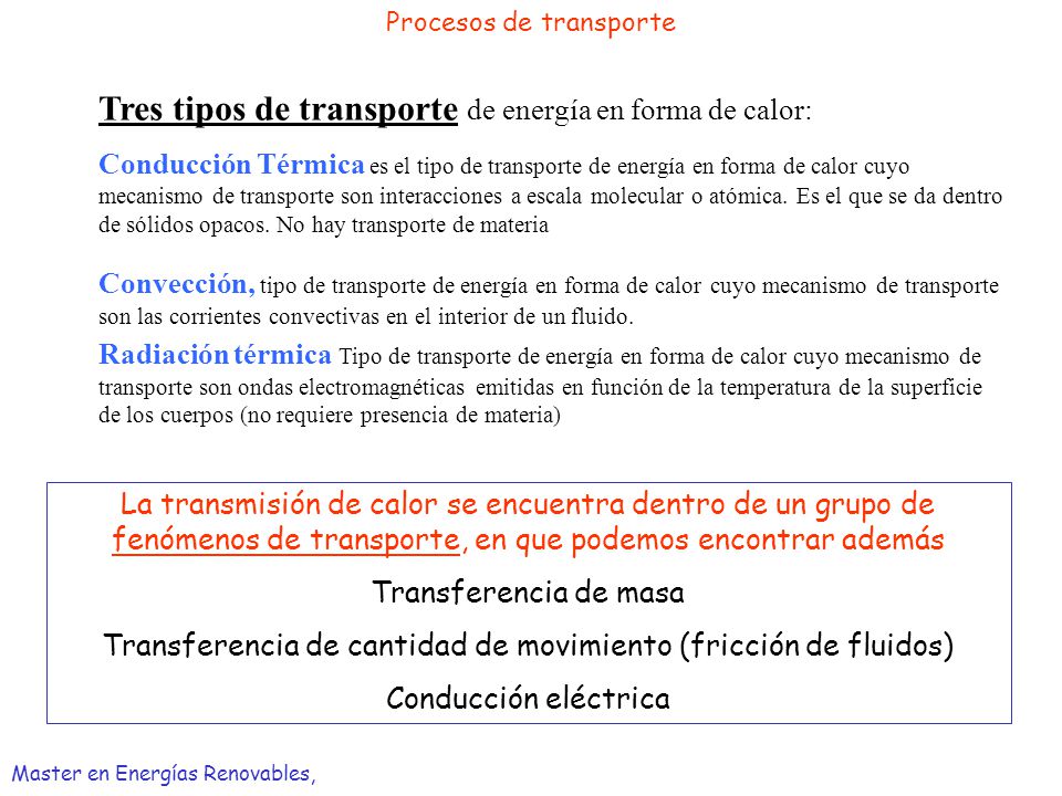 Tres tipos de transporte de energía en forma de calor: