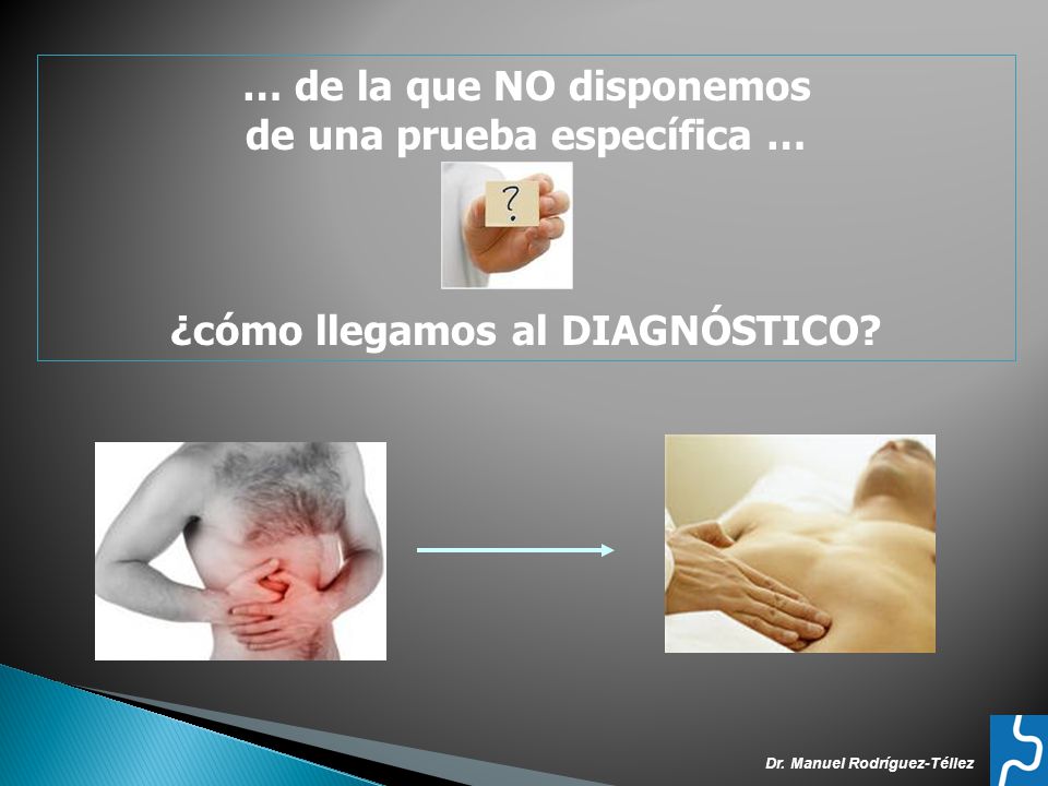 … de la que NO disponemos de una prueba específica …