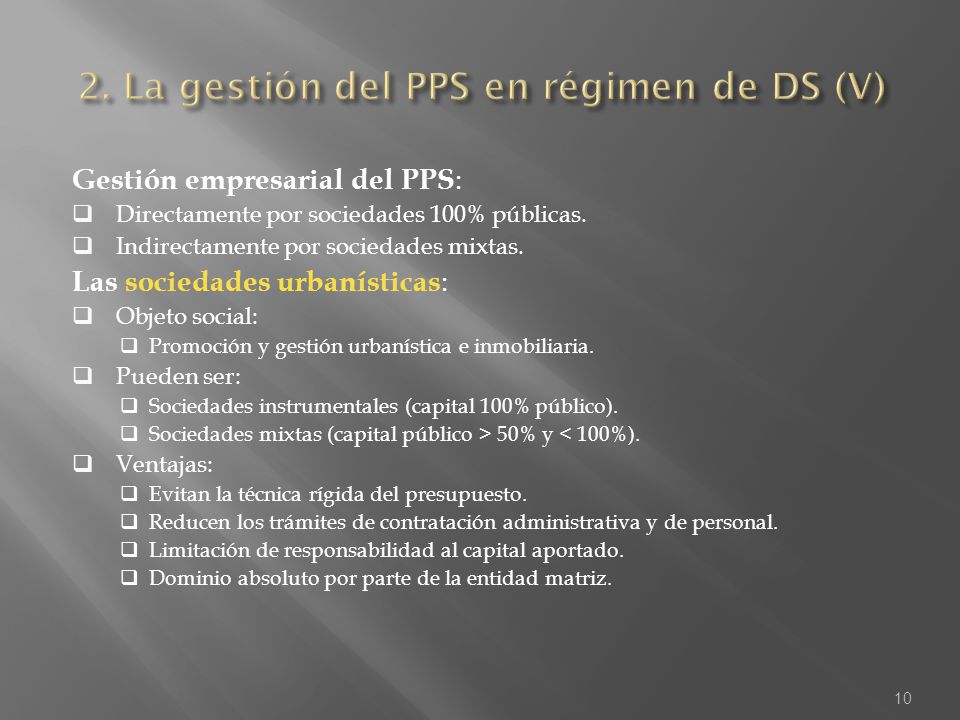 2. La gestión del PPS en régimen de DS (V)