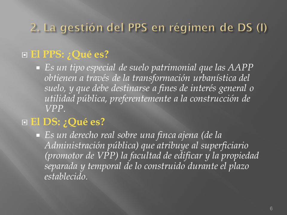2. La gestión del PPS en régimen de DS (I)