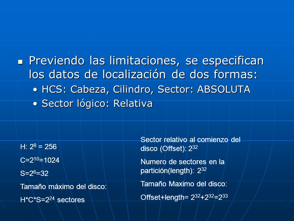 Previendo las limitaciones, se especifican los datos de localización de dos formas: