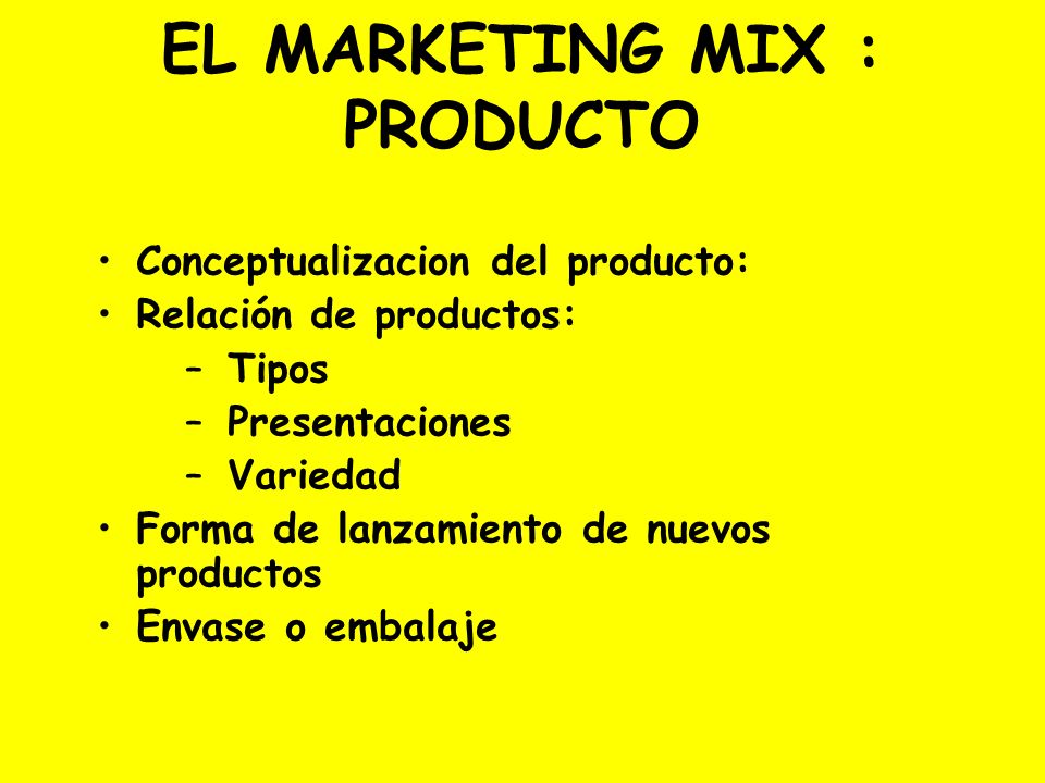 EL MARKETING MIX : PRODUCTO