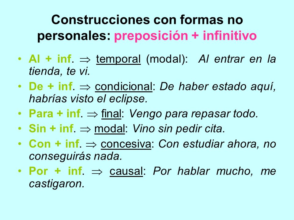 Construcciones con formas no personales: preposición + infinitivo