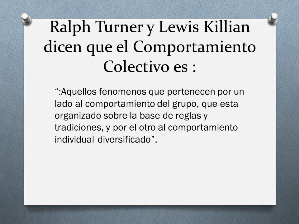 Ralph Turner y Lewis Killian dicen que el Comportamiento Colectivo es :