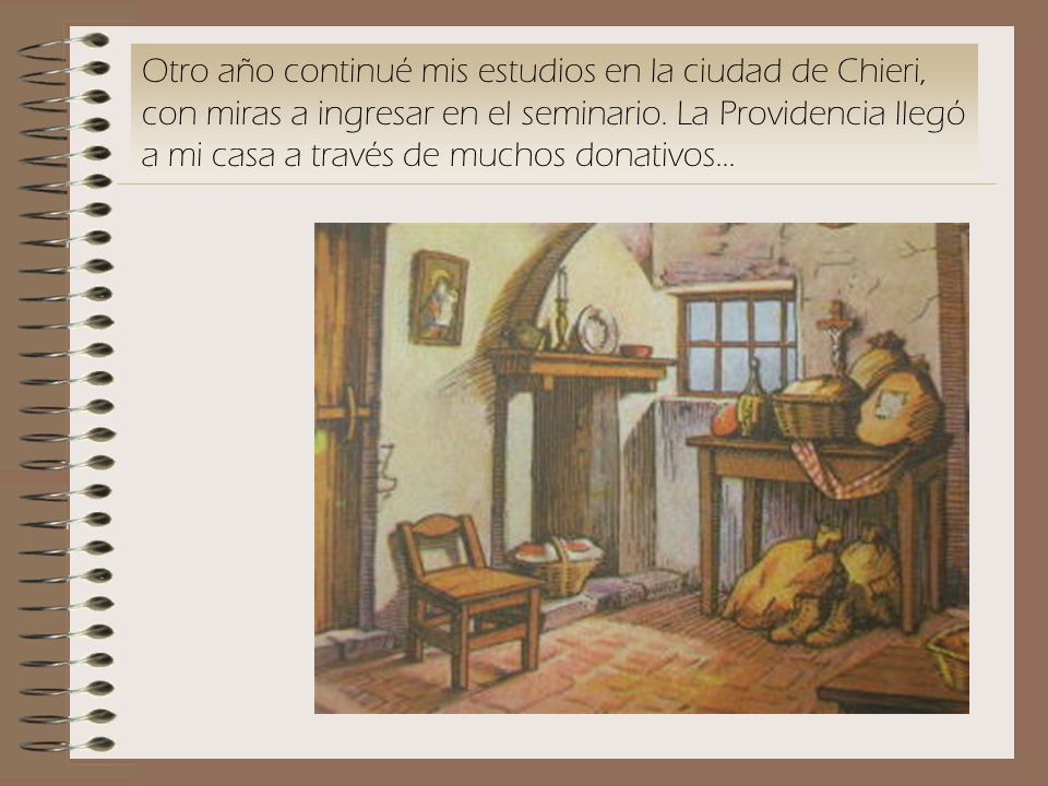 Otro año continué mis estudios en la ciudad de Chieri, con miras a ingresar en el seminario.
