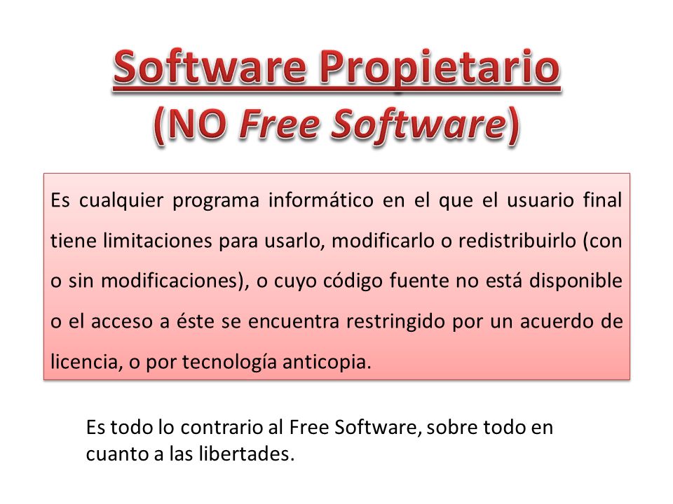 Software Propietario (NO Free Software)
