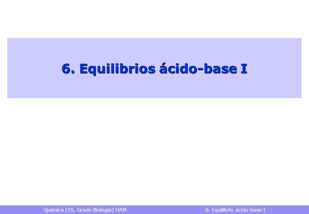 6. Equilibrios ácido-base I