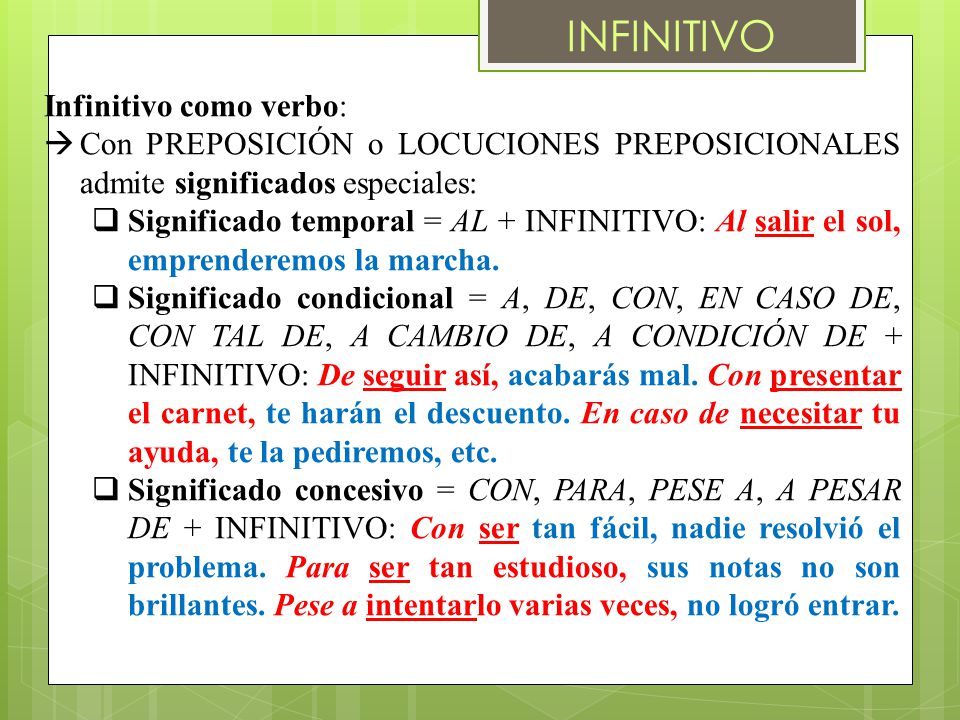 INFINITIVO Infinitivo como verbo: