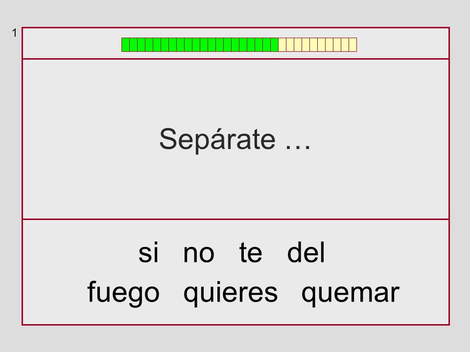 1 Sepárate … si no te del fuego quieres quemar