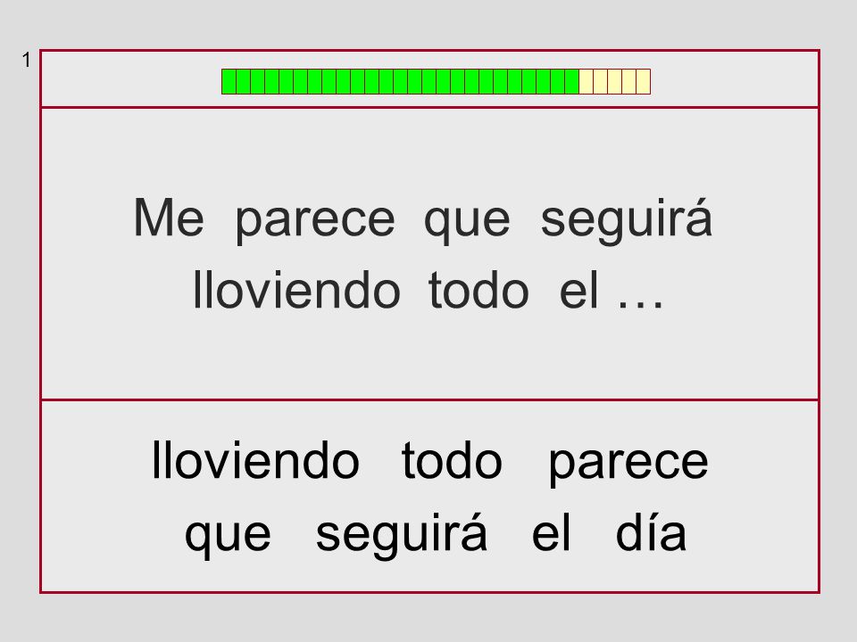 Me parece que seguirá lloviendo todo el … lloviendo todo parece