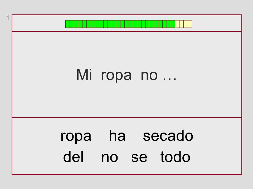 1 Mi ropa no … ropa ha secado del no se todo