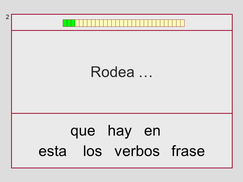 2 Rodea … que hay en esta los verbos frase