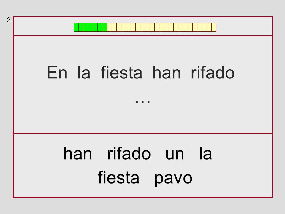 2 En la fiesta han rifado … han rifado un la fiesta pavo