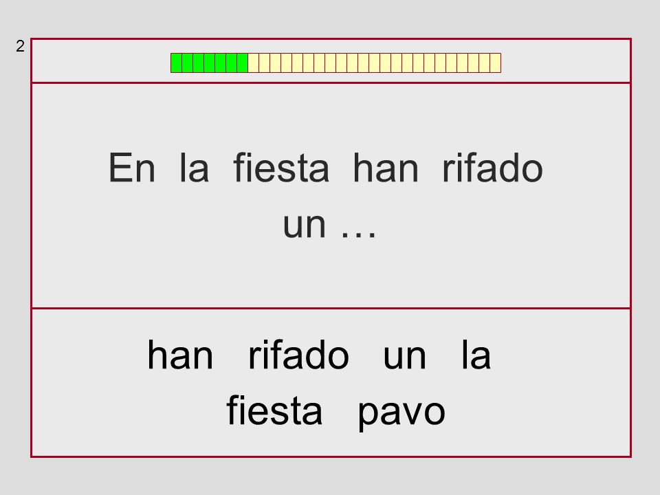 2 En la fiesta han rifado un … han rifado un la fiesta pavo