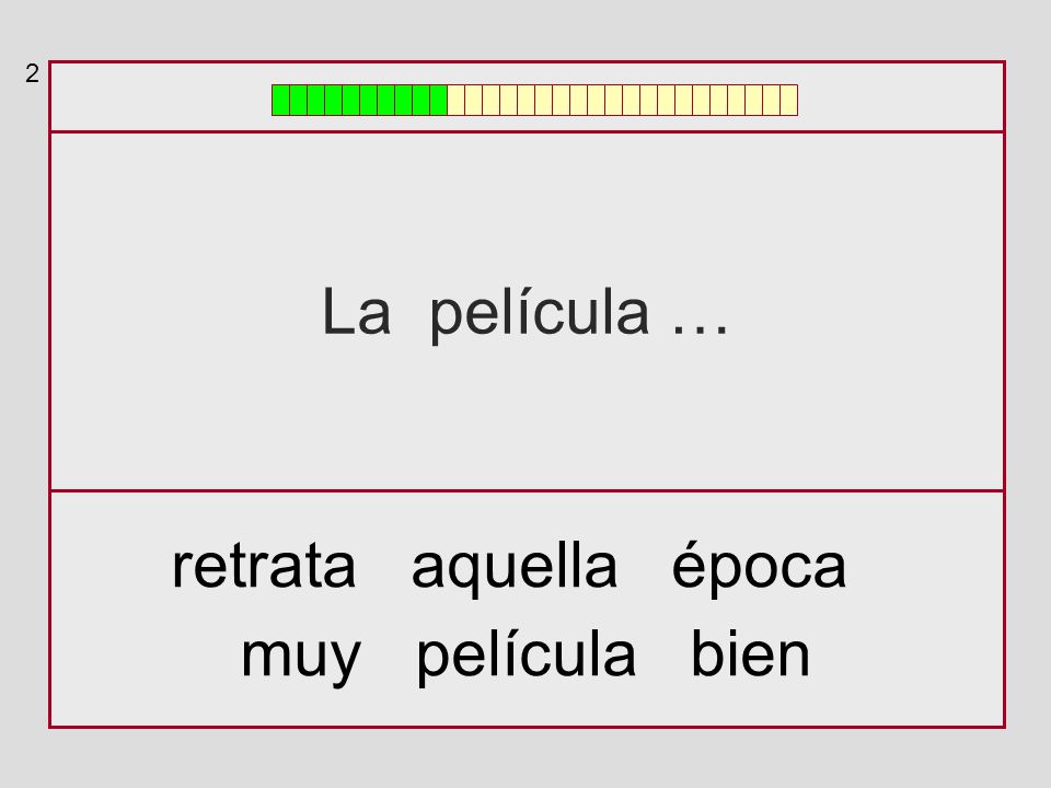 2 La película … retrata aquella época muy película bien