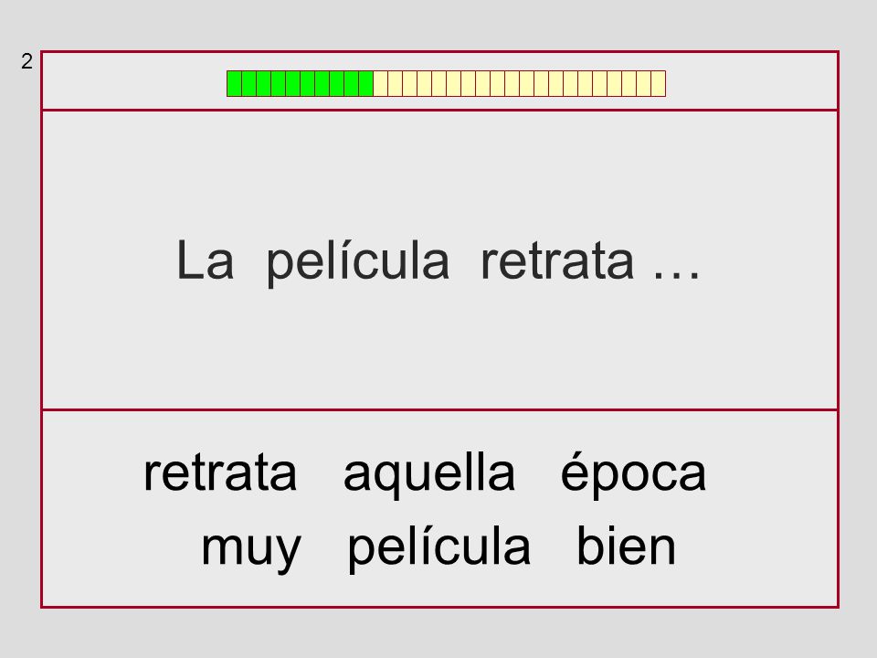 2 La película retrata … retrata aquella época muy película bien