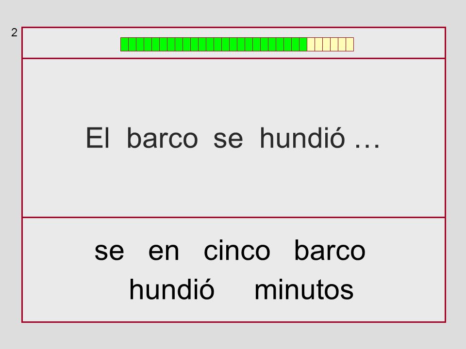 2 El barco se hundió … se en cinco barco hundió minutos
