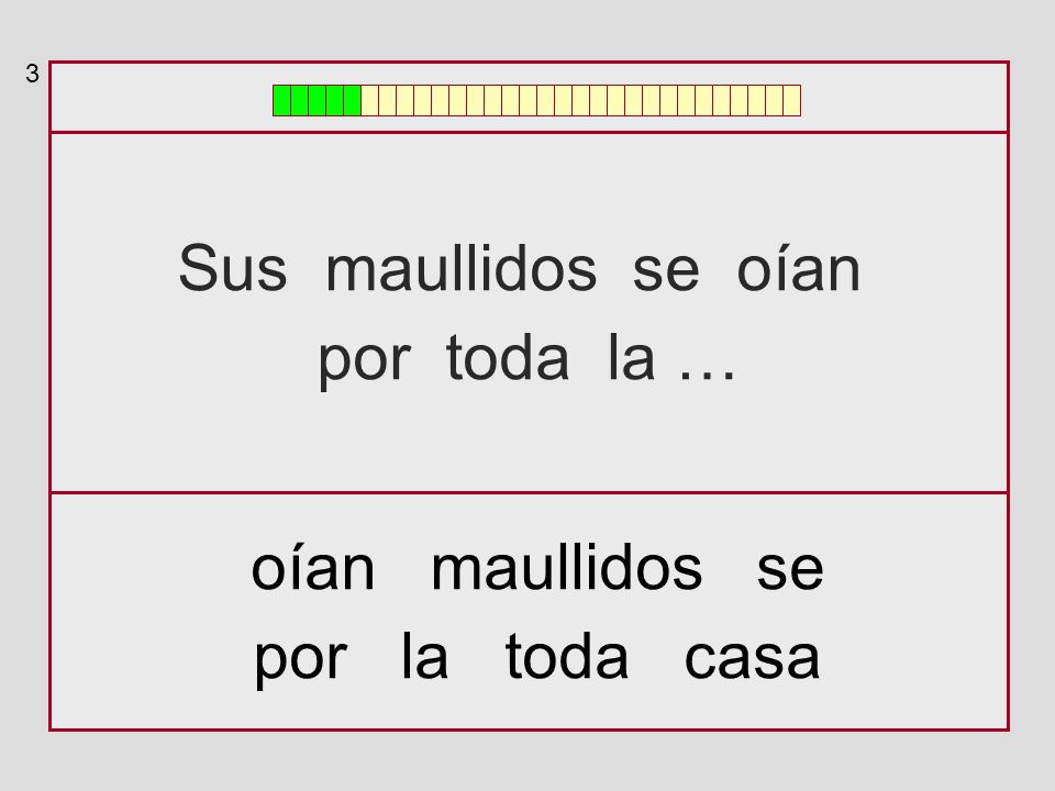 Sus maullidos se oían por toda la … oían maullidos se por la toda casa