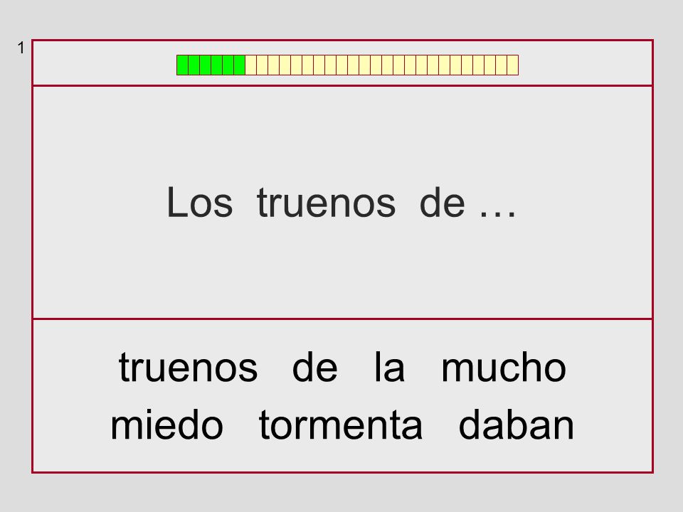 1 Los truenos de … truenos de la mucho miedo tormenta daban