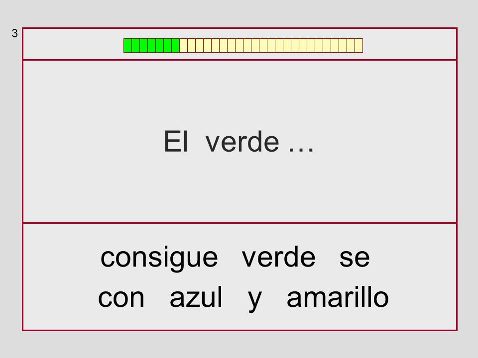 3 El verde … consigue verde se con azul y amarillo