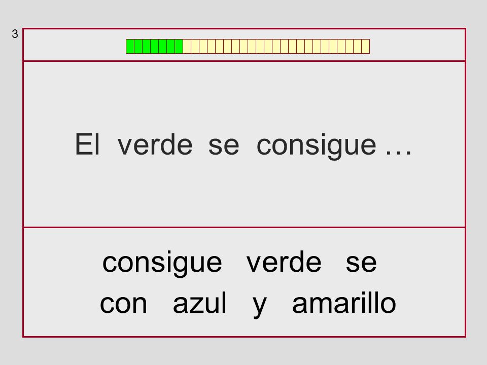 3 El verde se consigue … consigue verde se con azul y amarillo