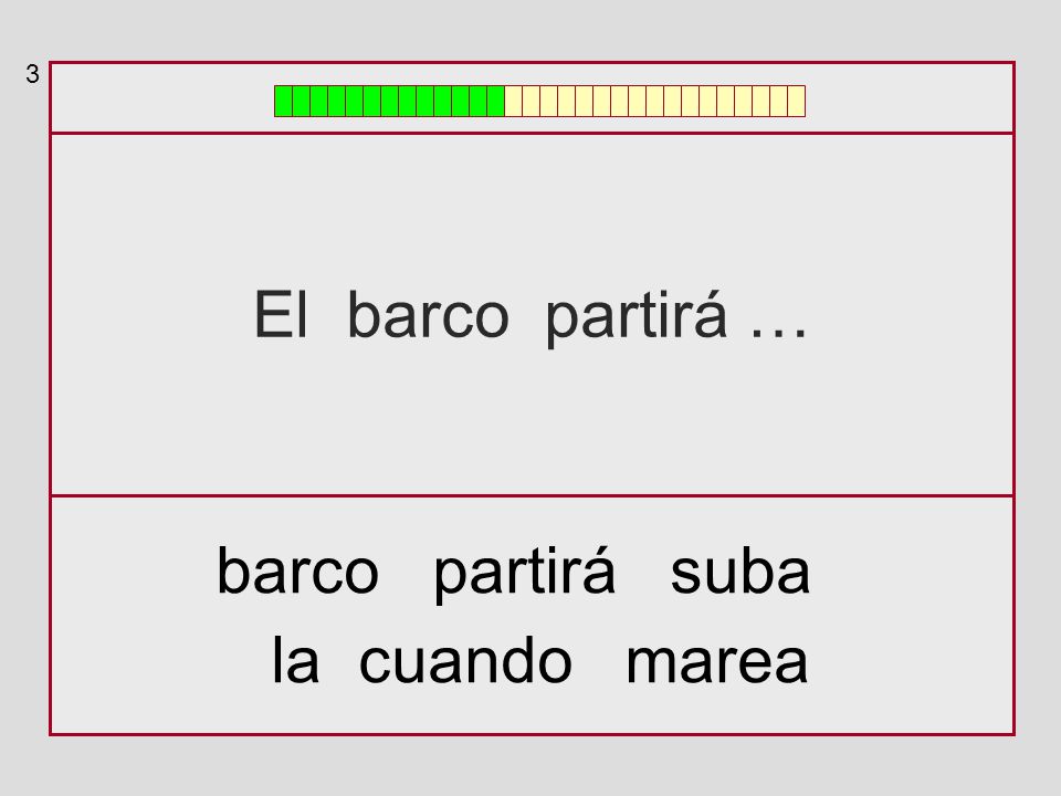 3 El barco partirá … barco partirá suba la cuando marea