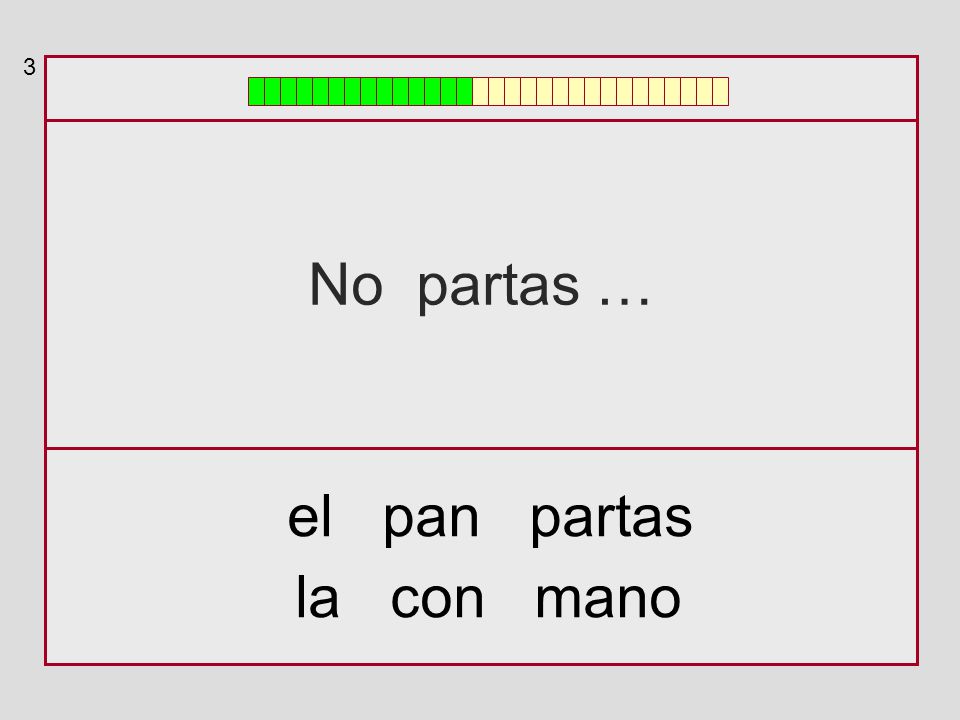 3 No partas … el pan partas la con mano