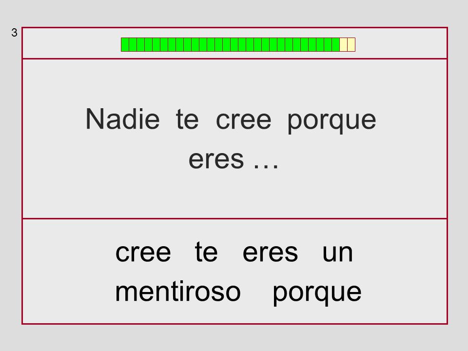 3 Nadie te cree porque eres … cree te eres un mentiroso porque