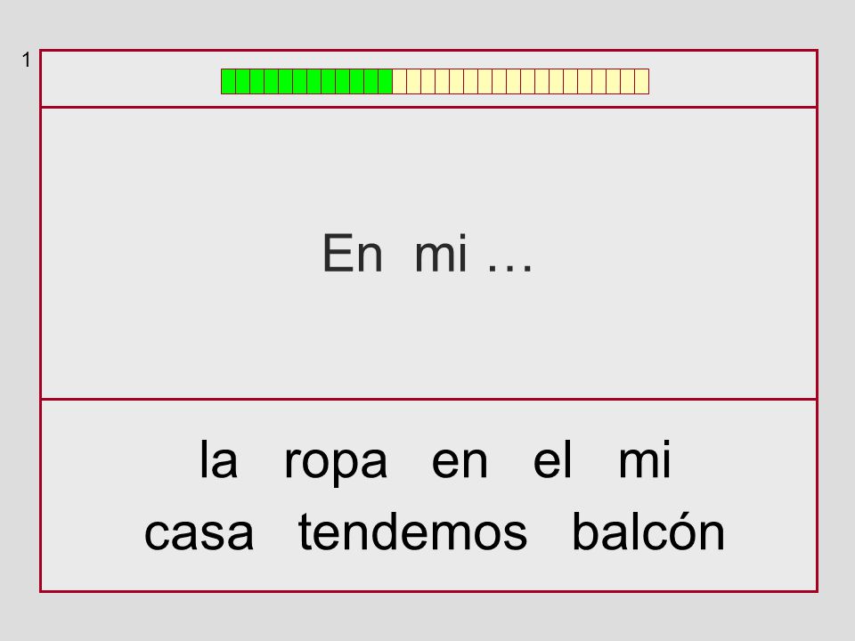 1 En mi … la ropa en el mi casa tendemos balcón