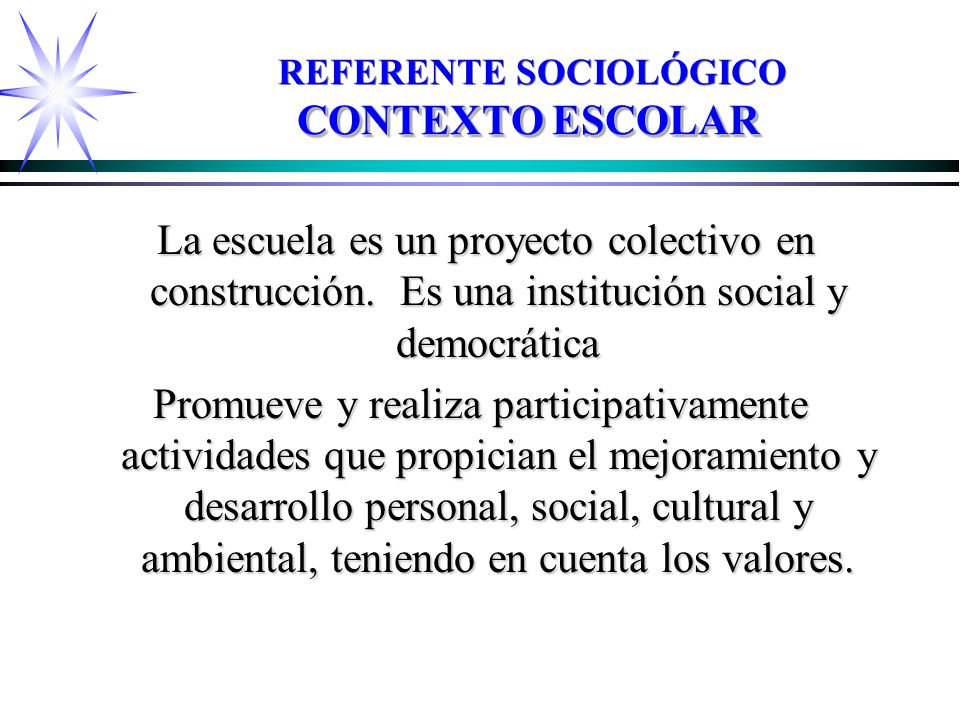 REFERENTE SOCIOLÓGICO CONTEXTO ESCOLAR