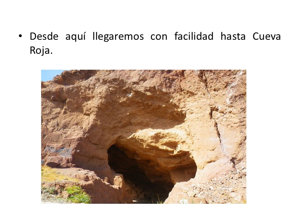 Desde aquí llegaremos con facilidad hasta Cueva Roja.