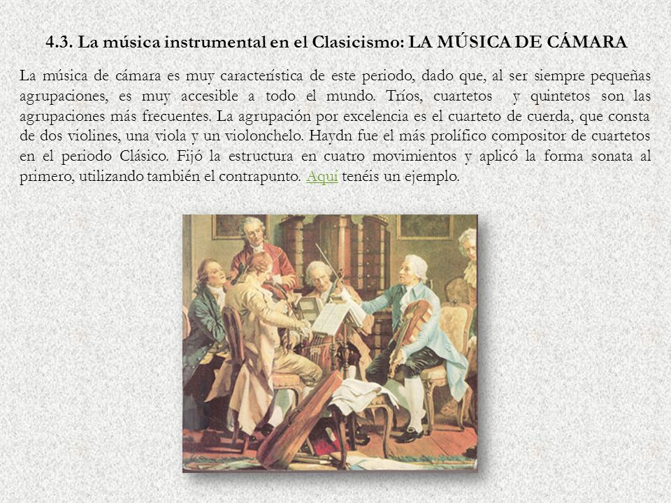 4.3. La música instrumental en el Clasicismo: LA MÚSICA DE CÁMARA