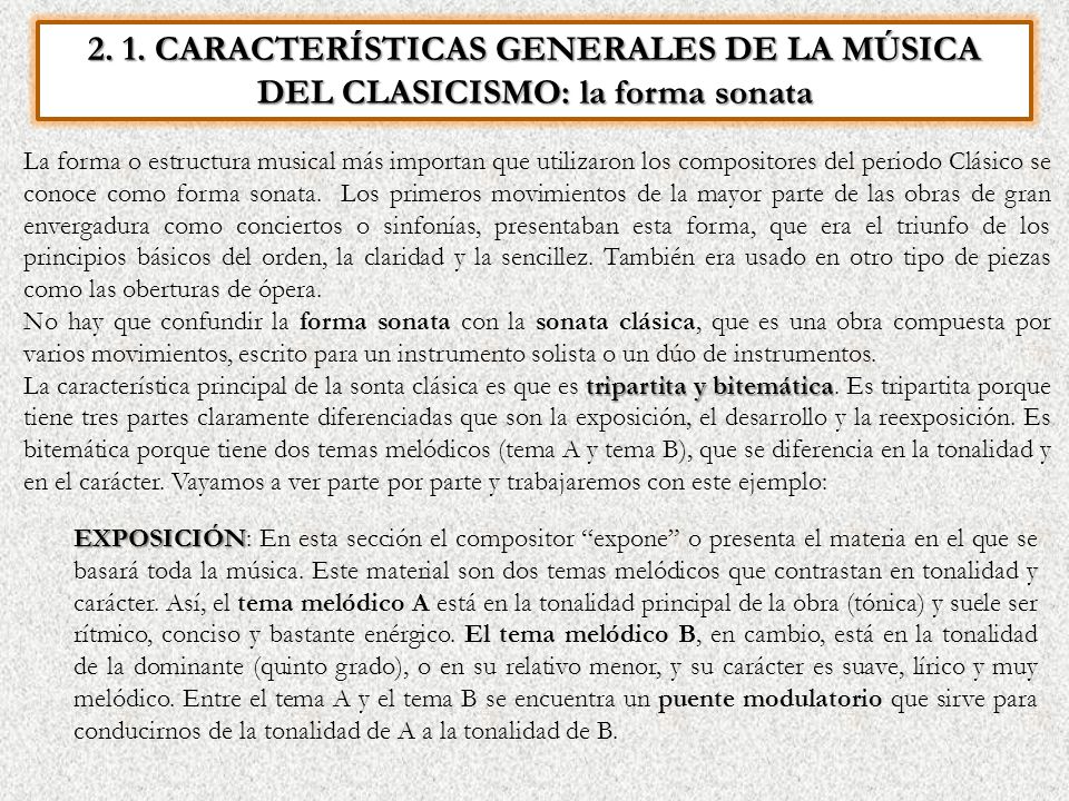 2. 1. CARACTERÍSTICAS GENERALES DE LA MÚSICA DEL CLASICISMO: la forma sonata