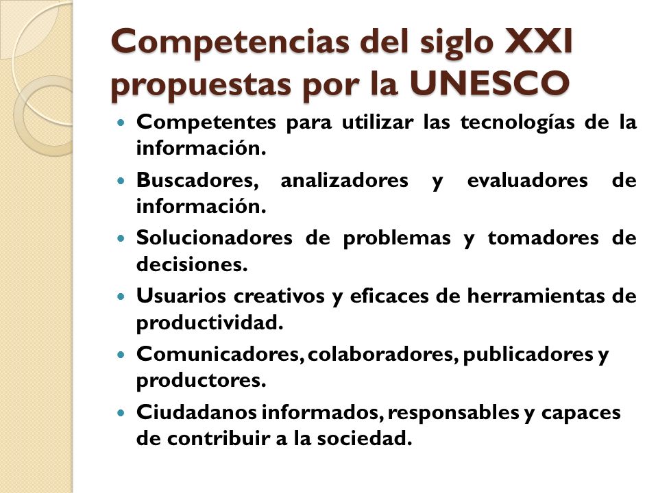 Competencias del siglo XXI propuestas por la UNESCO