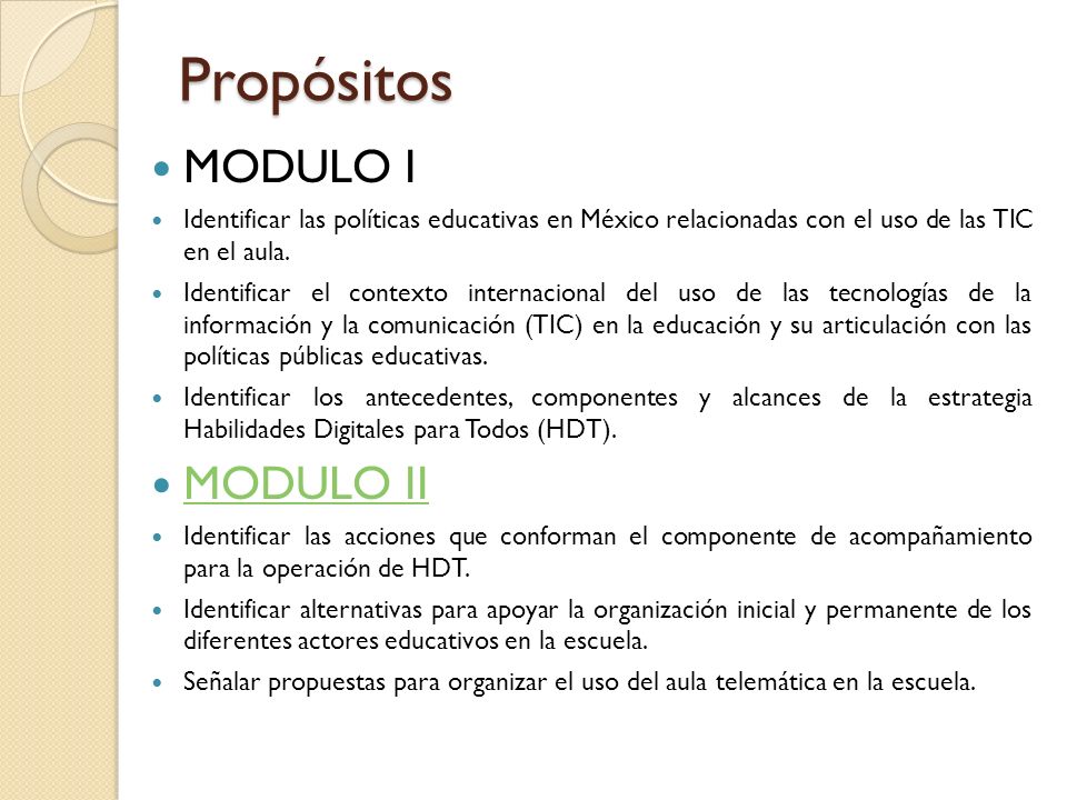 Propósitos MODULO I MODULO II