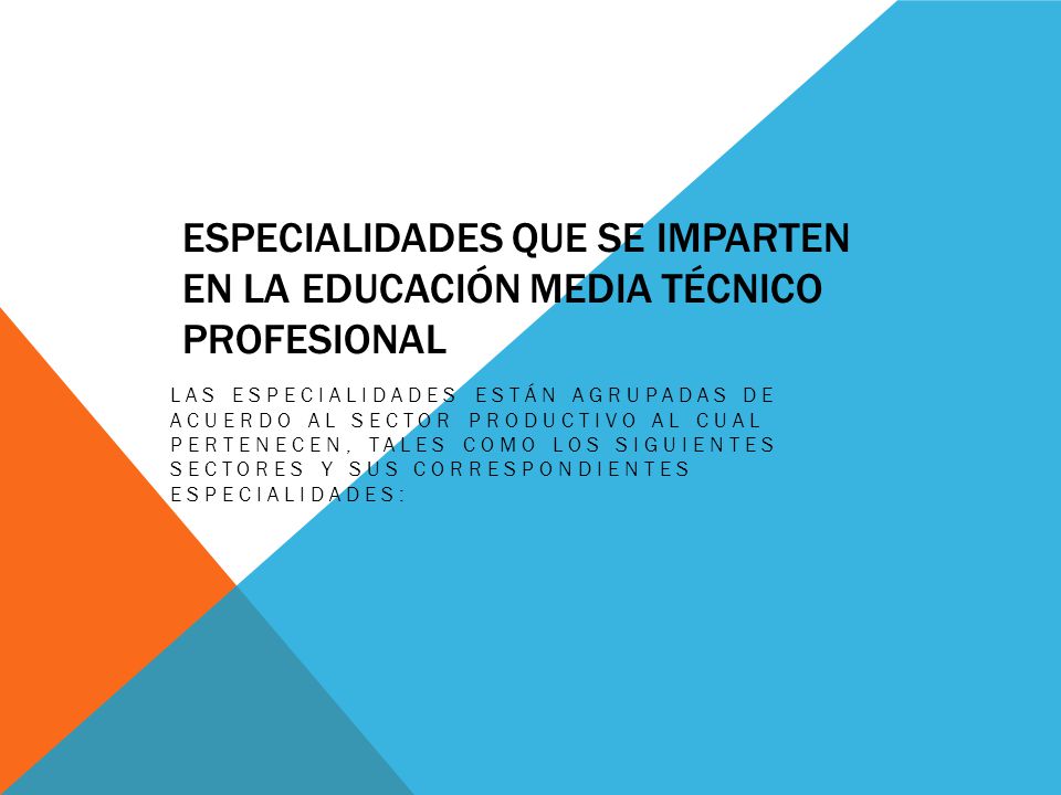 Especialidades que se imparten en la Educación Media Técnico Profesional