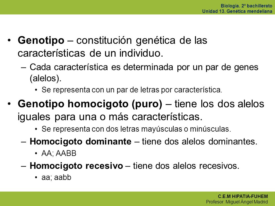 Genotipo – constitución genética de las características de un individuo.
