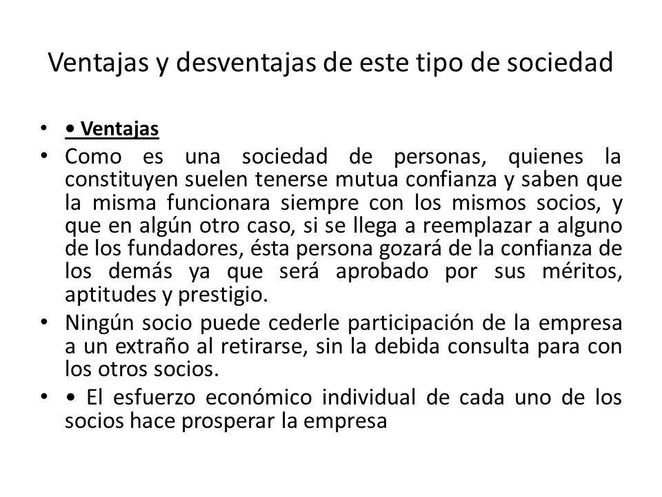 Ventajas y desventajas de este tipo de sociedad
