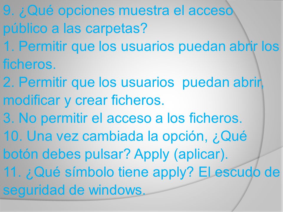 9. ¿Qué opciones muestra el acceso público a las carpetas. 1